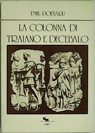 La Colonna Di Traiano e Decebalo