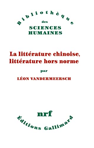 La littÈrature chinoise, littÈrature hors Norme