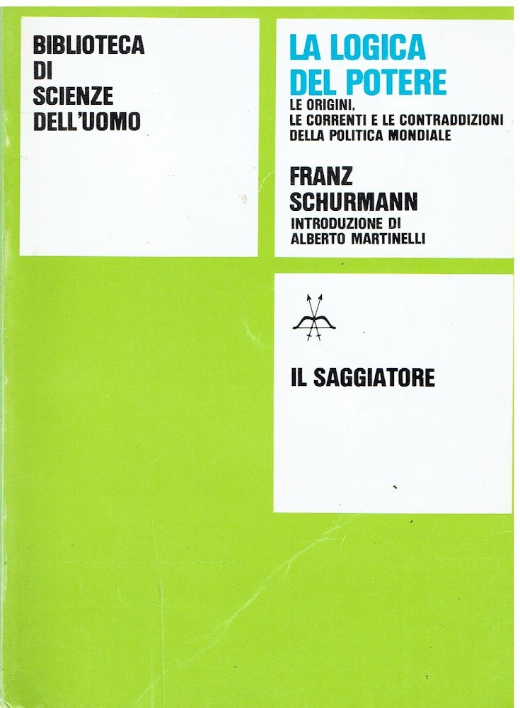 La Logica Del Potere. Le Origini, Le Correnti e Le …