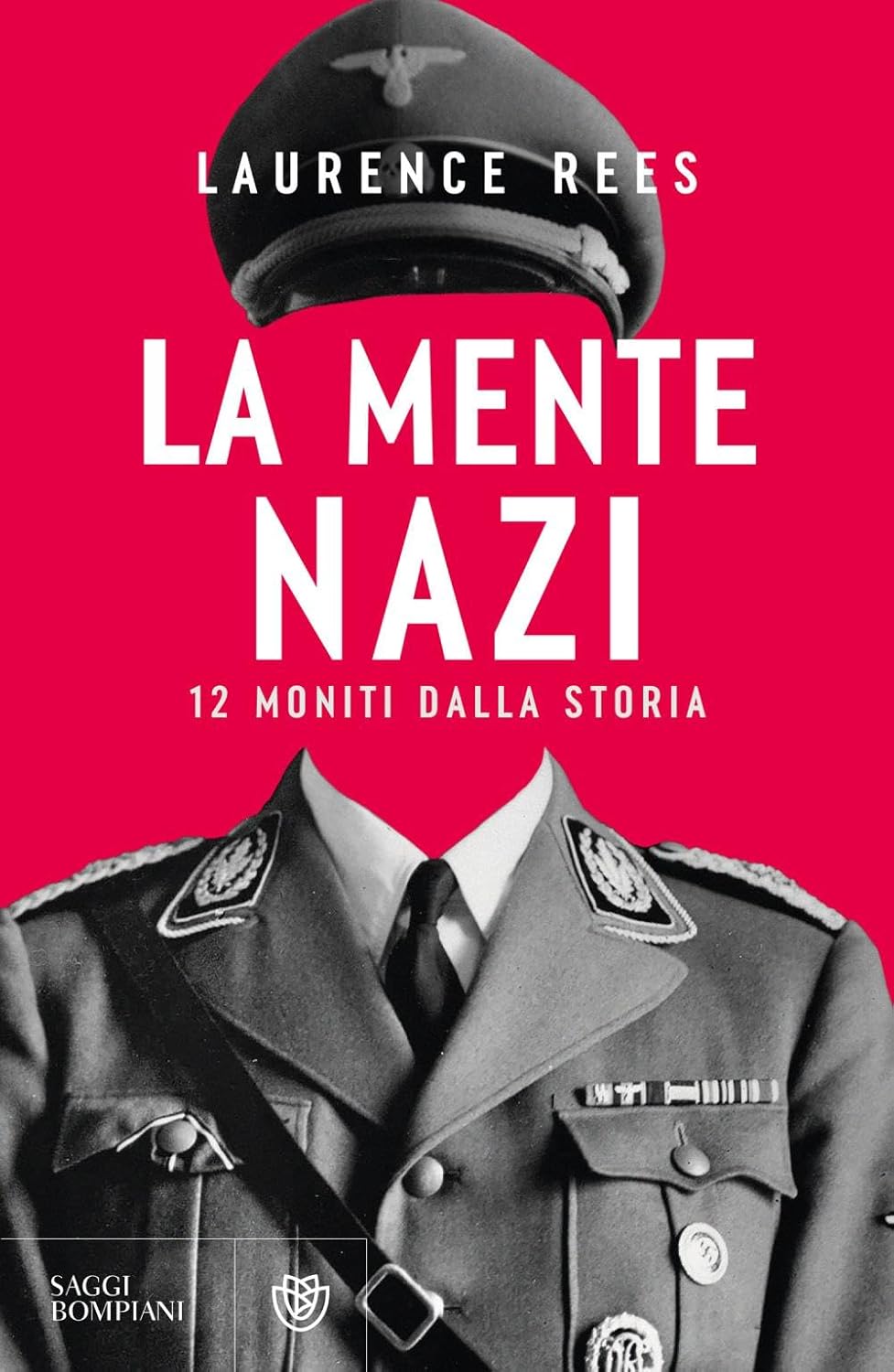 La mente nazi. 12 moniti dalla Storia