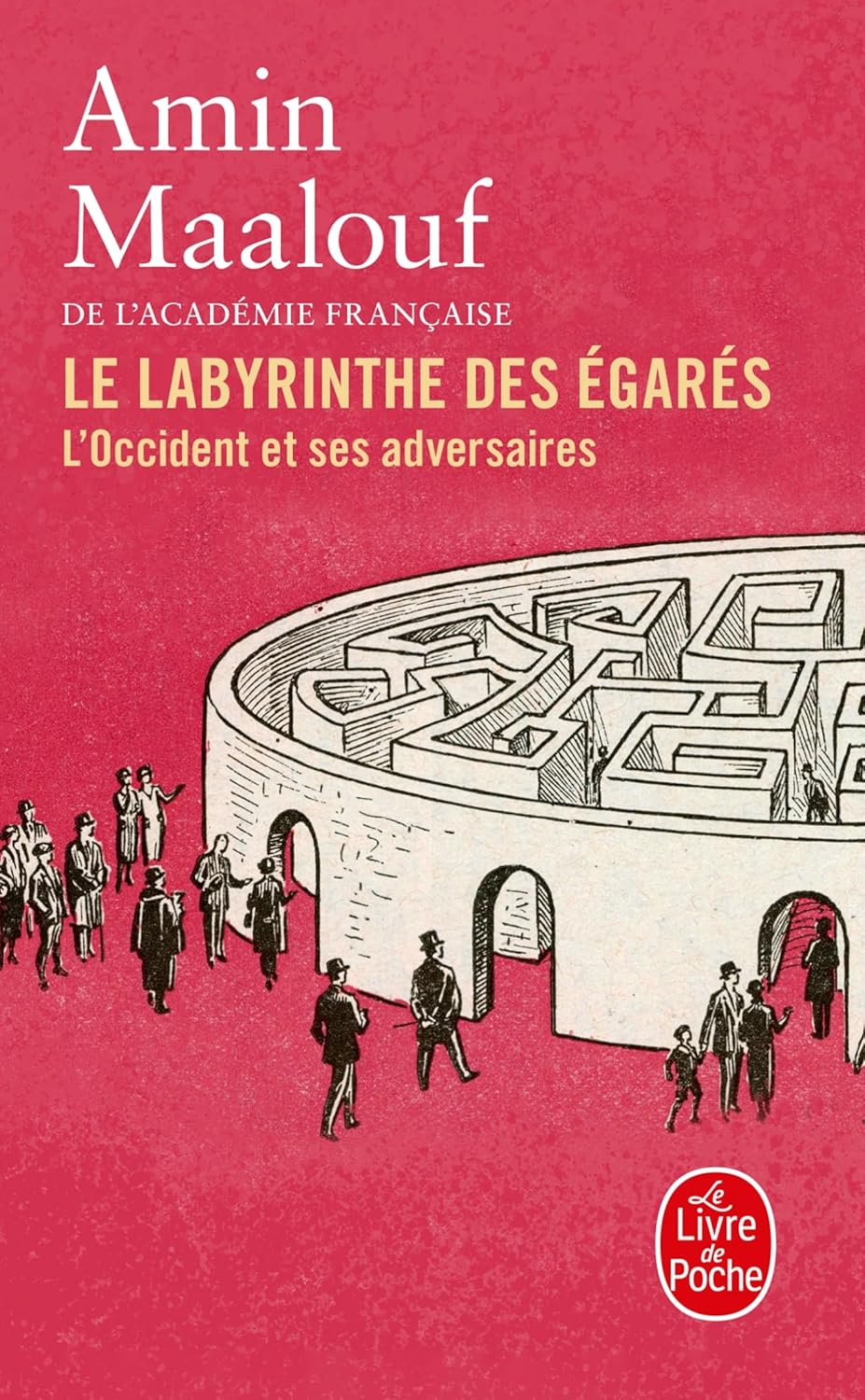Le labyrinthe des ÈgarÈs: L'Occident et ses Adversaires