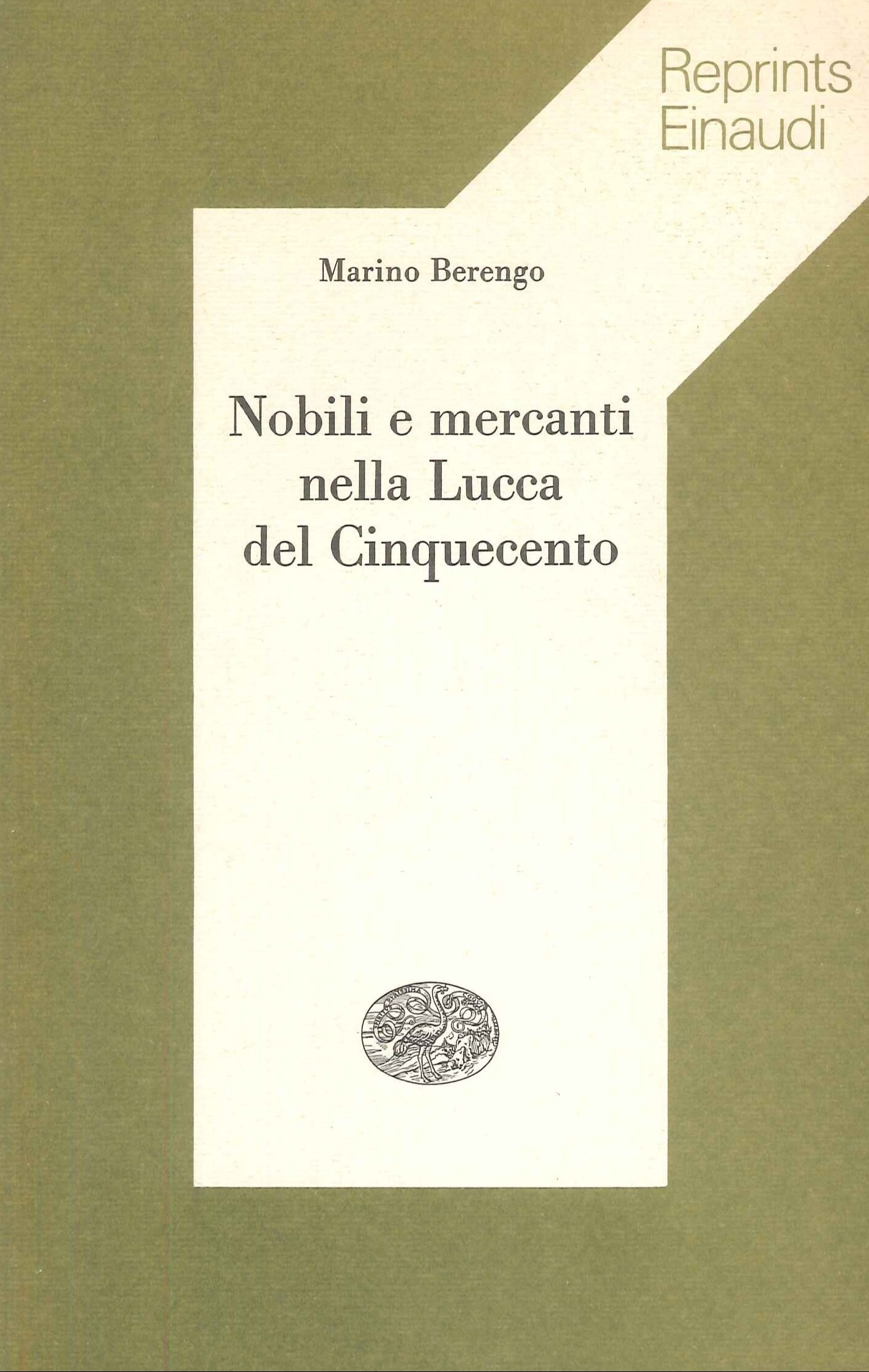Nobili e Mercanti Nella Lucca Del Cinquecento