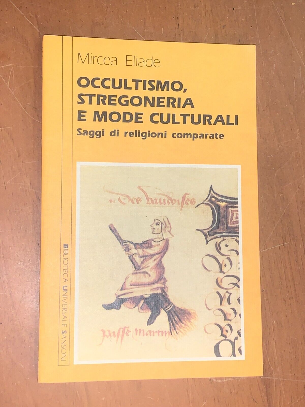 Occultismo, stregoneria e mode culturali Saggi di religioni Comparate