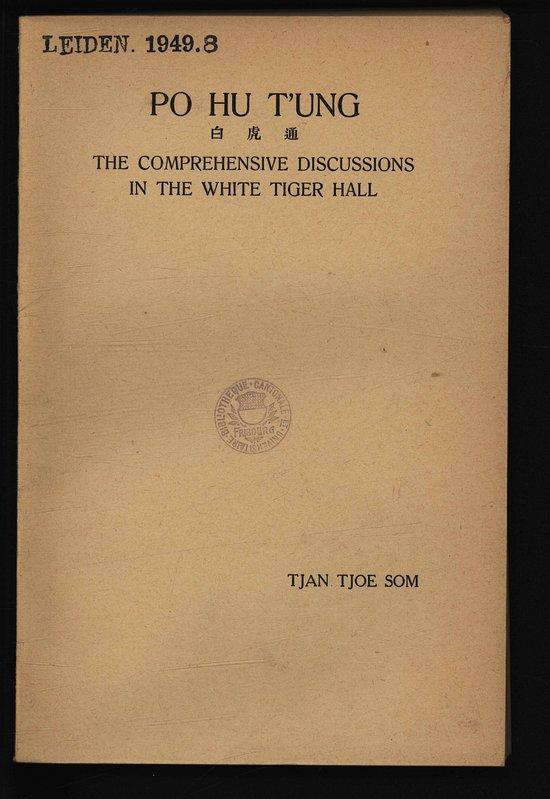 Po Hu T'ung: The Comprehensive Discussions in the White Tiger …