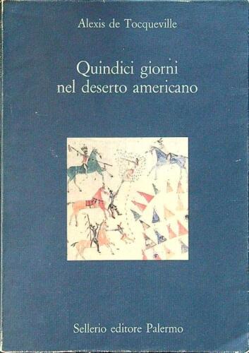 QUINDICI GIORNI NEL DESERTO AMERICANO