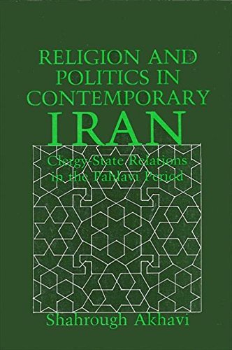 Religion and Politics in Contemporary Iran: Clergy-State Relations in the …