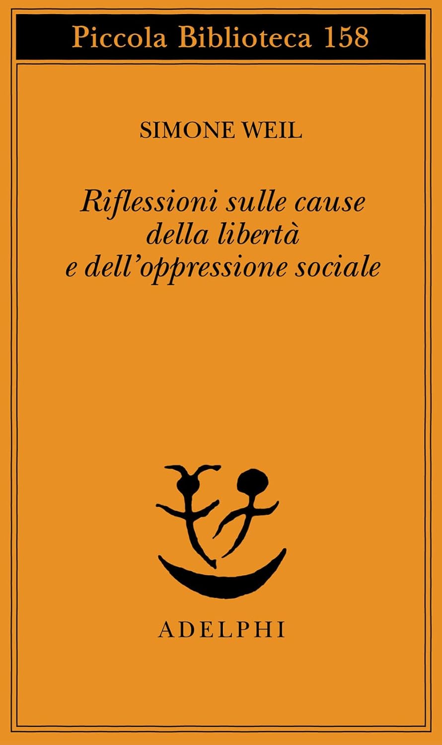 Riflessioni sulle cause della libert‡ e dell'oppressione Sociale