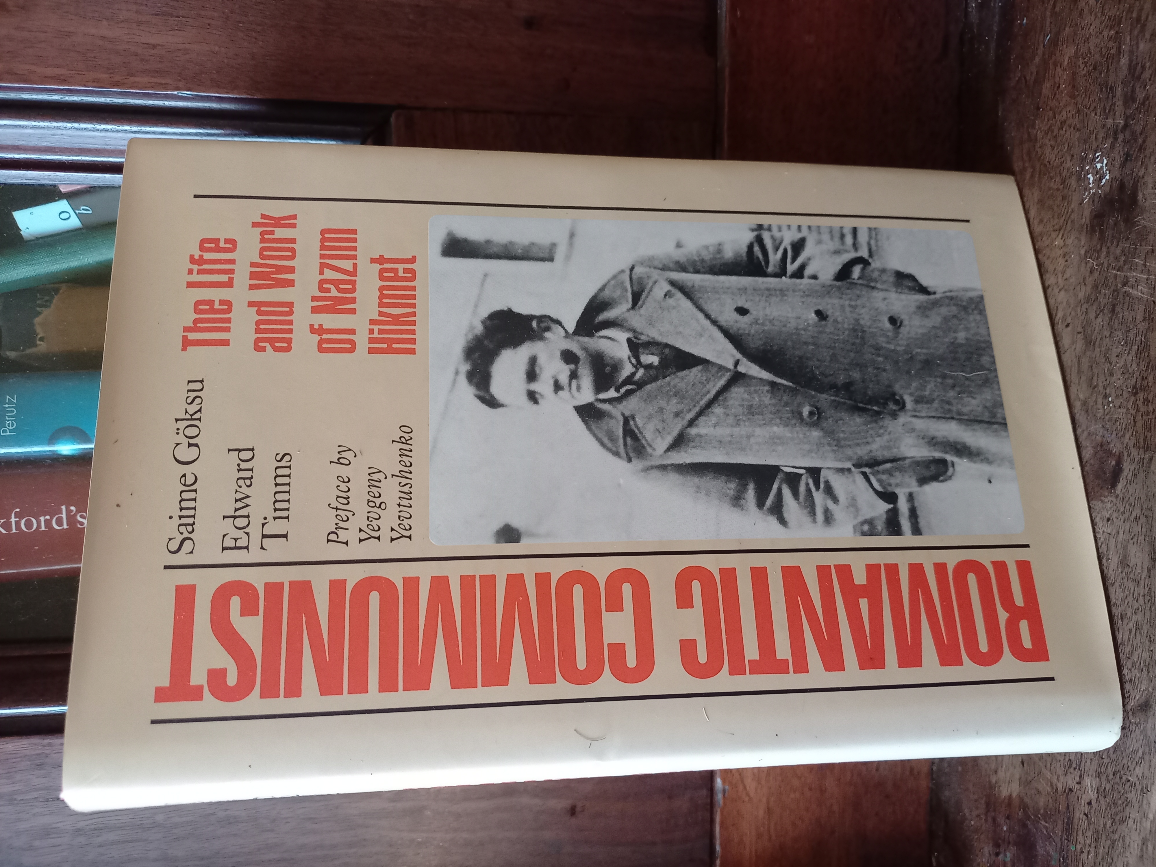 Romantic Communist: The Life and Work of Nazim Hikmet