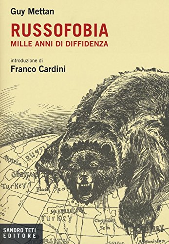 Russofobia. Mille anni di Diffidenza