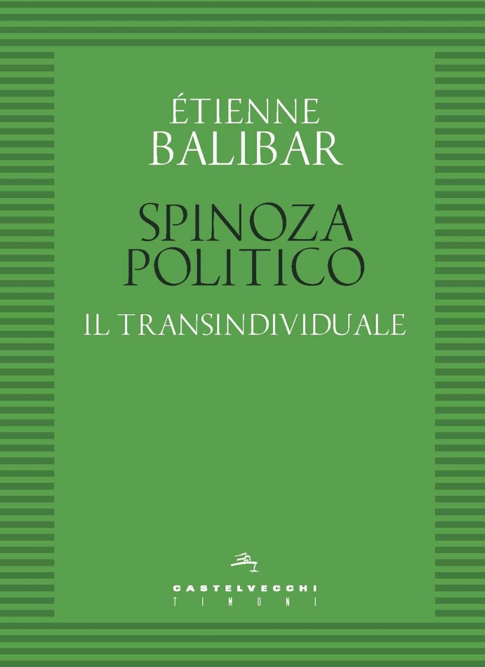 Spinoza Politico. Il Transindividuale
