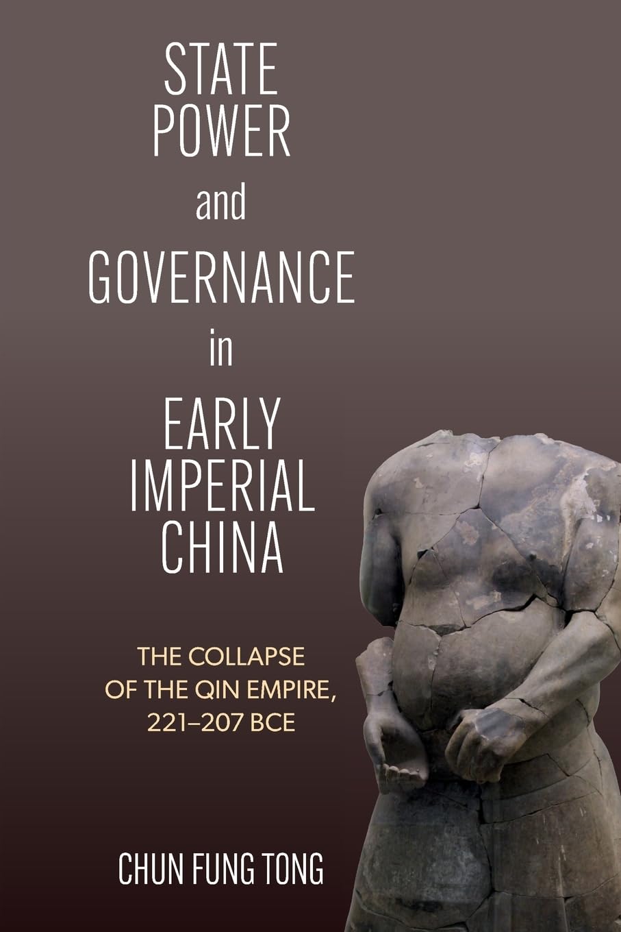 State Power and Governance in Early Imperial China: The Collapse …