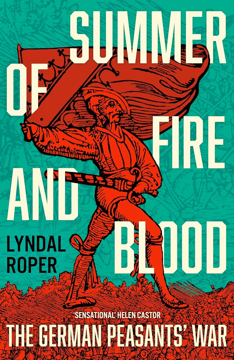 Summer of Fire and Blood: The German Peasants' War
