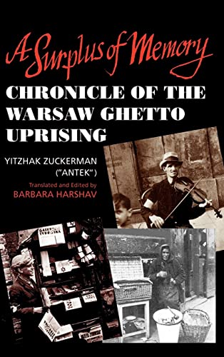 Surplus of Memory, A: Chronicle of the Warsaw Ghetto Uprising