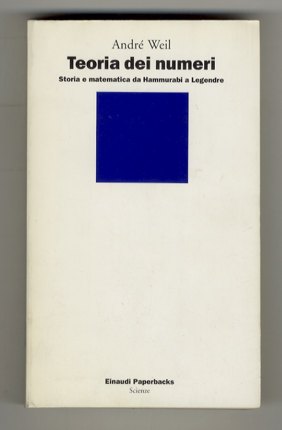 Teoria dei numeri. Storia e matematica da Hammurabi e Legendre. …