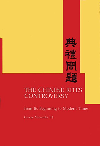 The Chinese Rites Controversy from Its Beginning to Modern Times