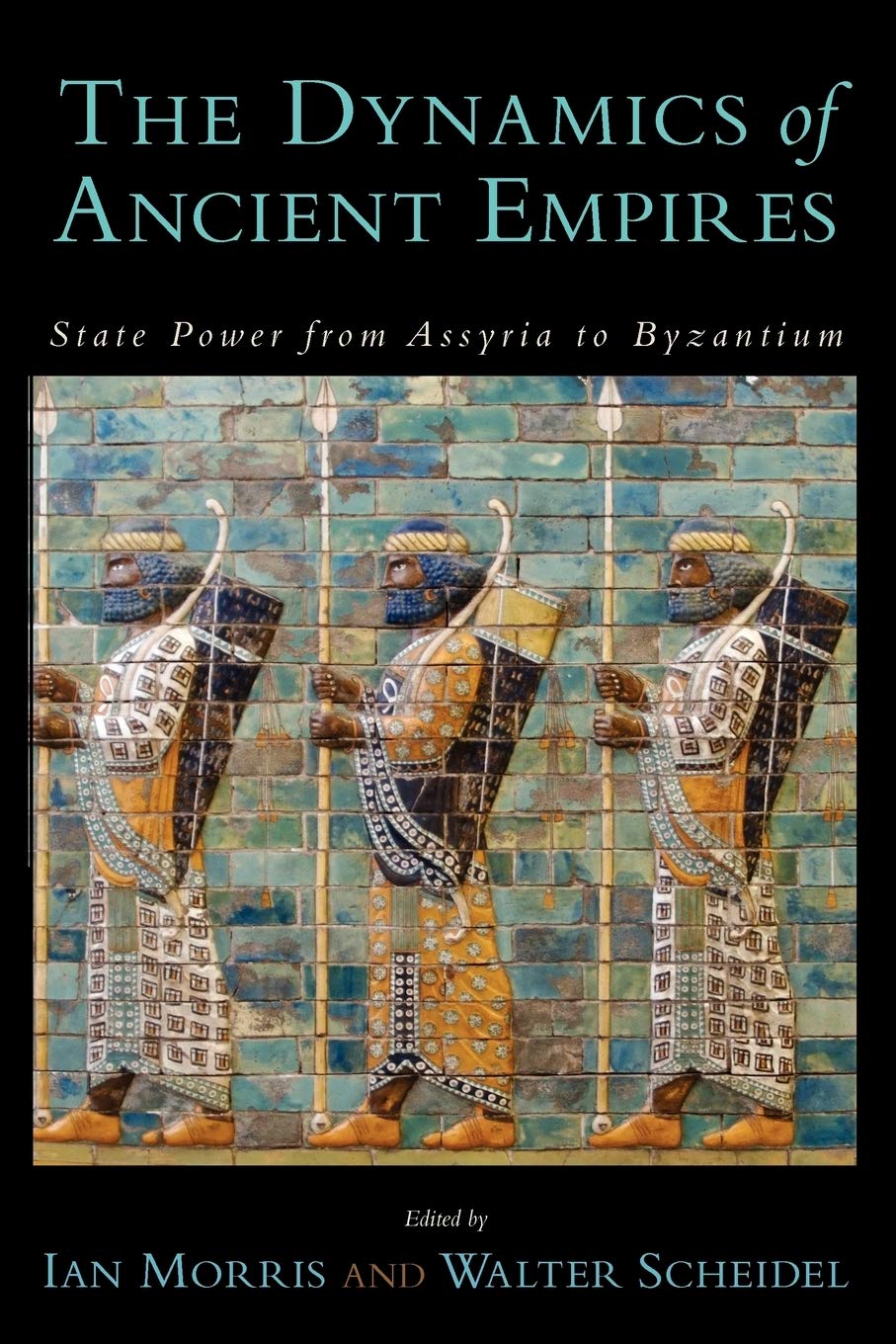 The Dynamics of Ancient Empires: State Power from Assyria to …