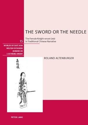 The Sword or the Needle: The Female Night-Errant (xia) in …