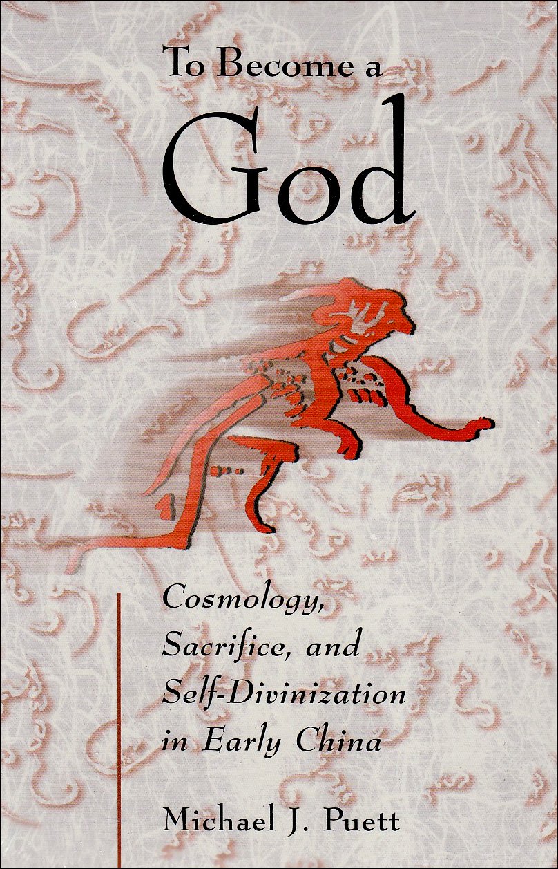 To Become a God: Cosmology, Sacrifice, and Self-Divinization in Early …