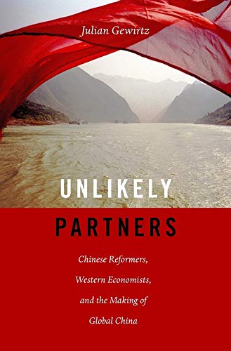 Unlikely Partners: Chinese Reformers, Western Economists, and the Making of …