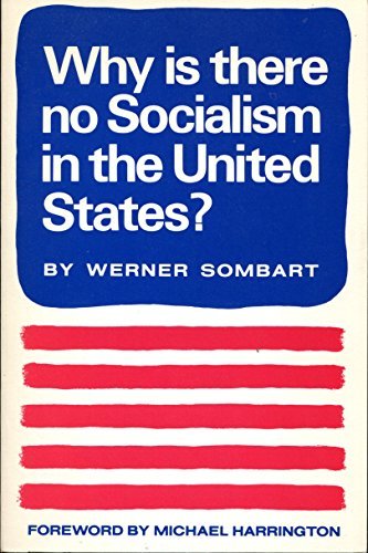 Why Is There No Socialism in the United States