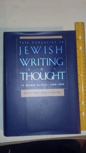 Yale Companion to Jewish Writing and Thought in German Culture, …