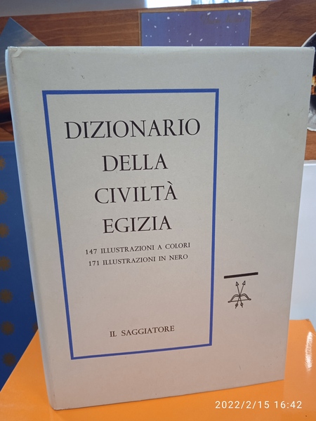Dizionario della civiltà egizia