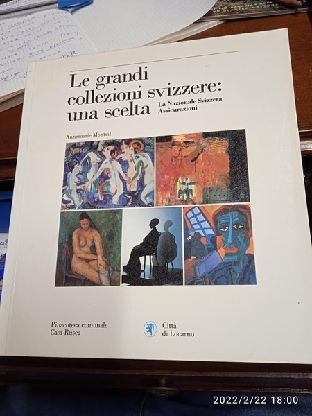 Le grandi collezioni svizzere: una scelta. La Nazionale Svizzera Assicurazioni