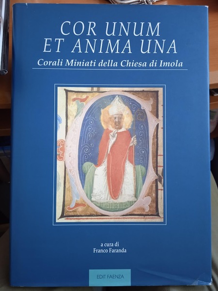 Cor unum et anima una. Corali miniati della chiesa di …