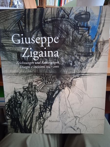 Giuseppe Zigaina. Disegni e incisioni 1947-2001