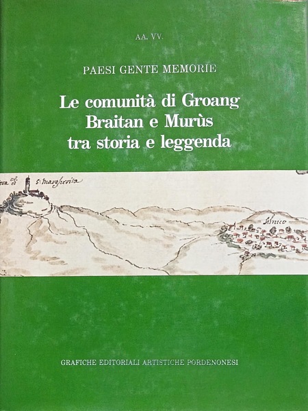 Le comunità di Groang Braitan e Murùs tra storia e …
