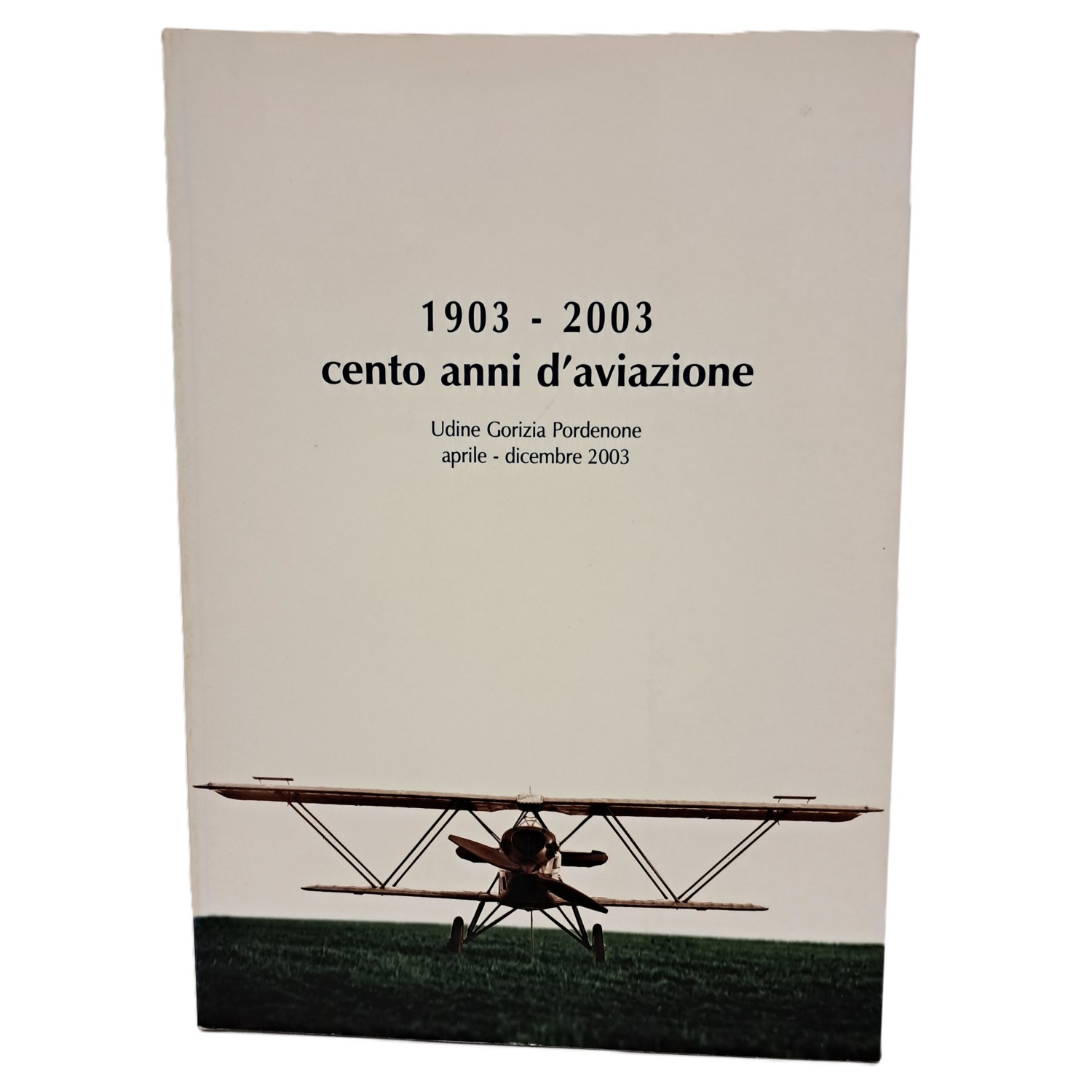 1903-2003 cento anni d'aviazione