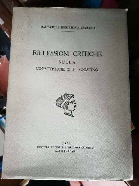 Riflessioni critiche sulla conversione di S. Agostino