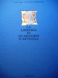 La libreria di Guarnerio d'Artegna I-II