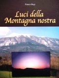Luci della montagna nostra
