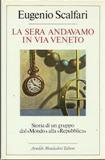 La sera andavamo in via Veneto
