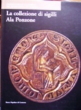 La collezione di sigilli Ala Ponzone