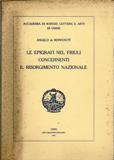 Le epigrafi del Friuli concernenti il risorgimento nazionale