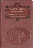 Nuova guida riccamente illustrata della Basilica di S. Antonio di …