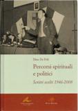 Percorsi spirituali e politici. Scritti scelti 1946-2008