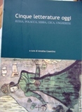 Cinque letterature oggi. Russa, polacca, serba, ceca, ungherese