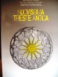 Nuovissima Trieste antica