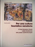 Per una cultura faunistico venatoria I-II