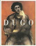 Dugo. La figura e il tempo ritratti 1972-1997