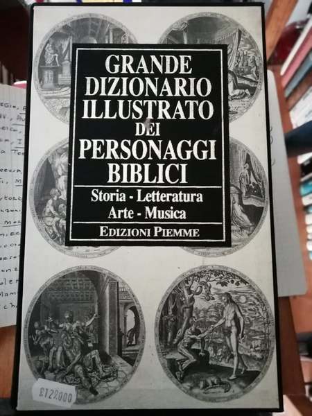 Grande dizionario illustrato dei personaggi biblici