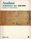 Anabasi architettura e arte 1960/1980