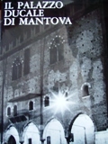 Il Palazzo Ducale di Mantova