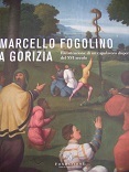 Marcello Fogolino a Gorizia