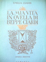 La mia vita in quella di Beppe Ciardi. Confidenze