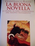 La buona novella. Le storie, le idee, i personaggi del …