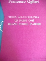 Telex all'eccellenza, Un paese così, Milano storie d'amore